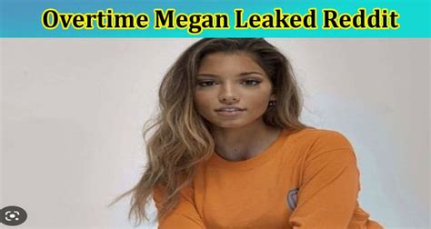 ot megan leaked|Overtime Megan Returns to Social Media Despite。